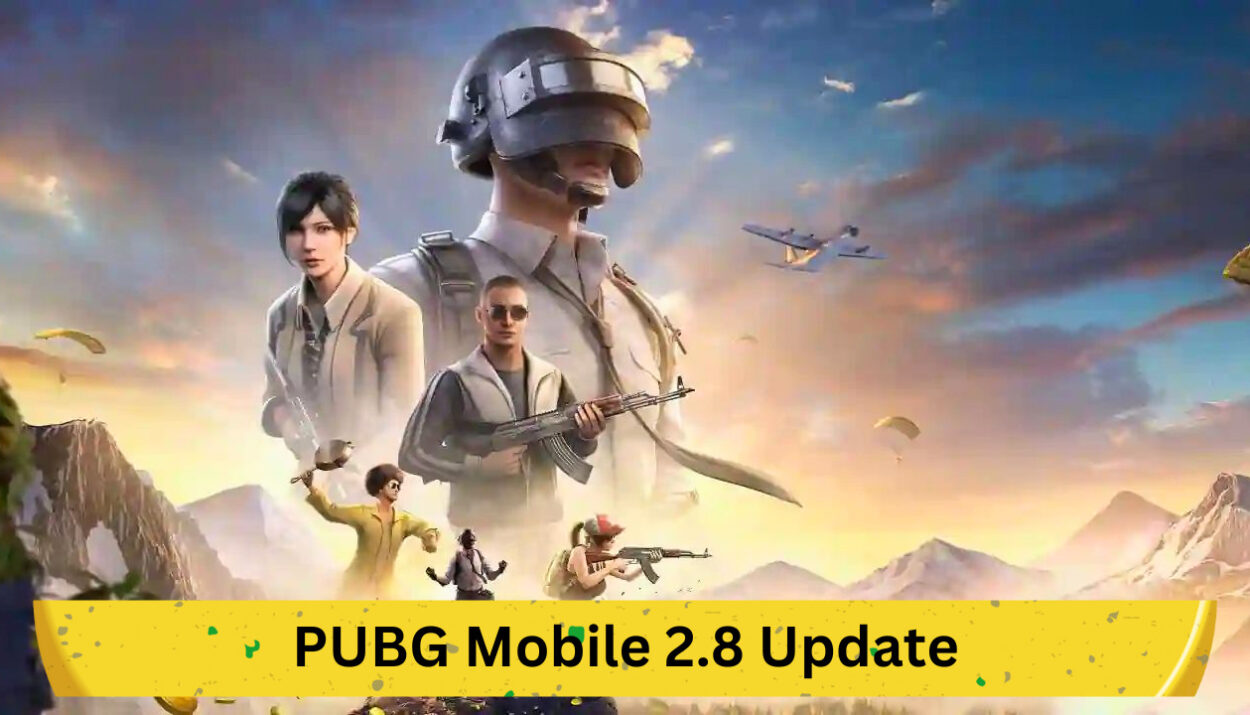 PUBG Mobile 2.8 Update: Comprehensive Guide to New Features
