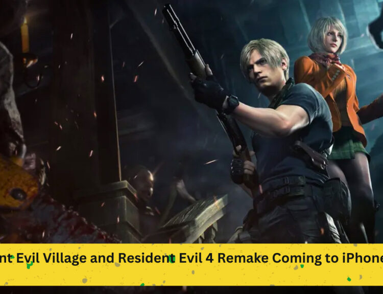 Resident Evil Village and Resident Evil 4 Remake Coming to iPhone 15 Pro & iPad: Release Dates and Prices