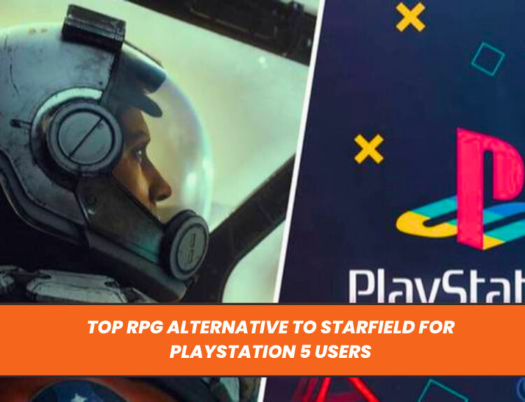 Top RPG Alternative to Starfield for PlayStation 5 Users