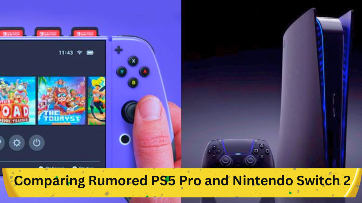 Comparing Rumored PS5 Pro and Nintendo Switch 2: What Gamers Should Know