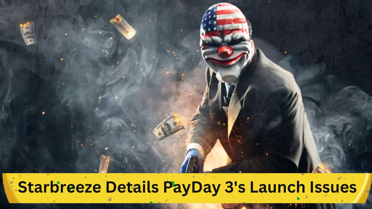 Starbreeze Details PayDay 3's Launch Issues and Player Numbers Across All Platforms