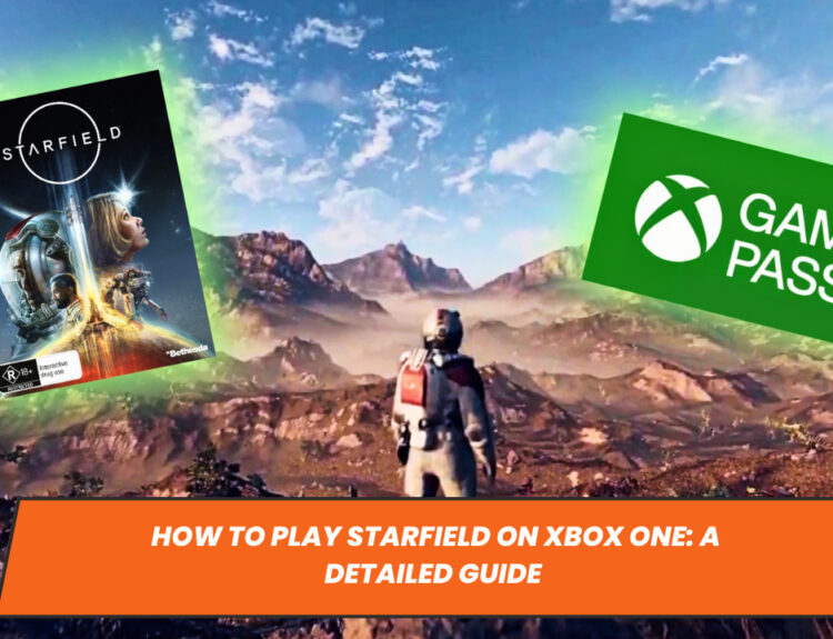 How to Play Starfield on Xbox One: A Detailed Guide