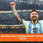 eFootball 2024: Leo Messi Edition - Detailed Review
