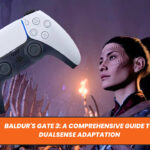 Baldur's Gate 3: A Comprehensive Guide to DualSense Adaptation