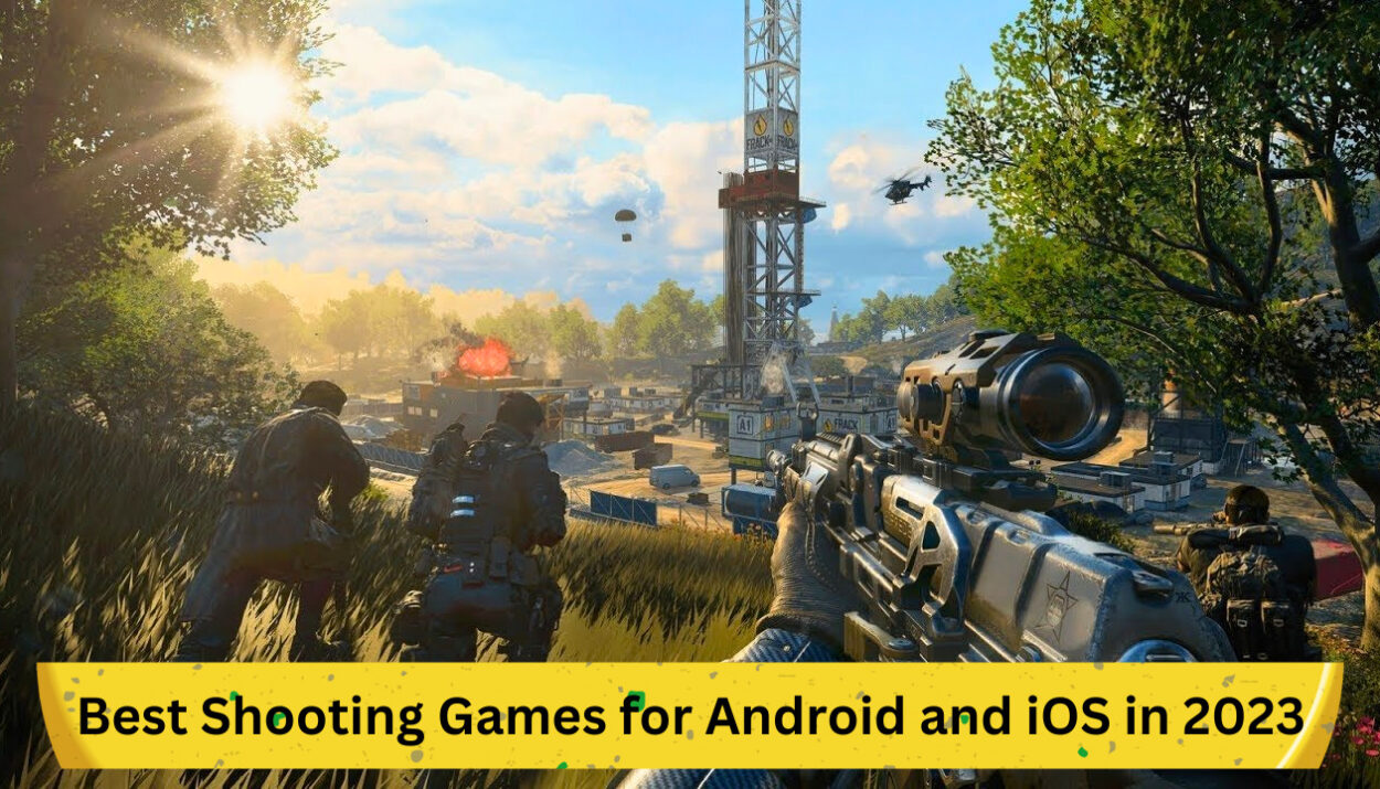 Best Shooting Games for Android and iOS in 2023: Your Ultimate Guide