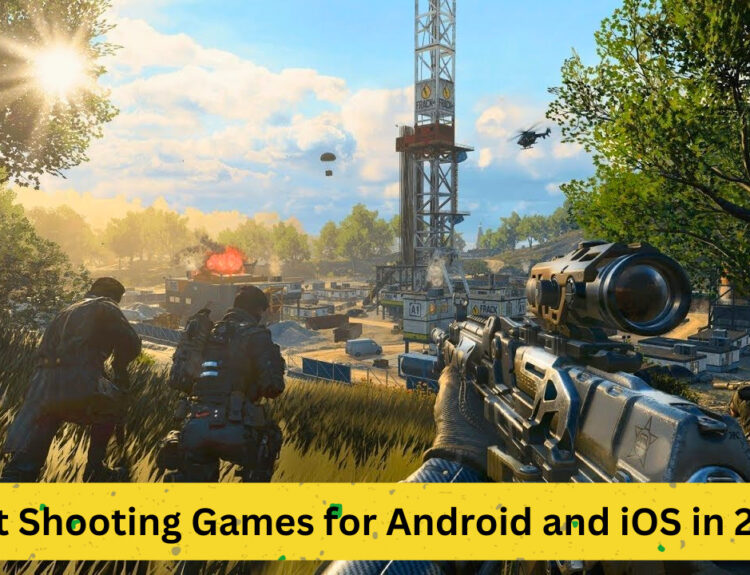 Best Shooting Games for Android and iOS in 2023: Your Ultimate Guide