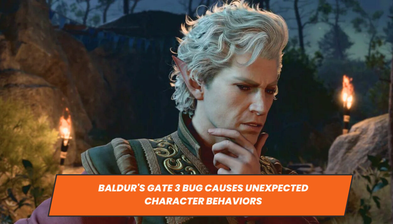 Baldur's Gate 3 Bug Causes Unexpected Character Behaviors