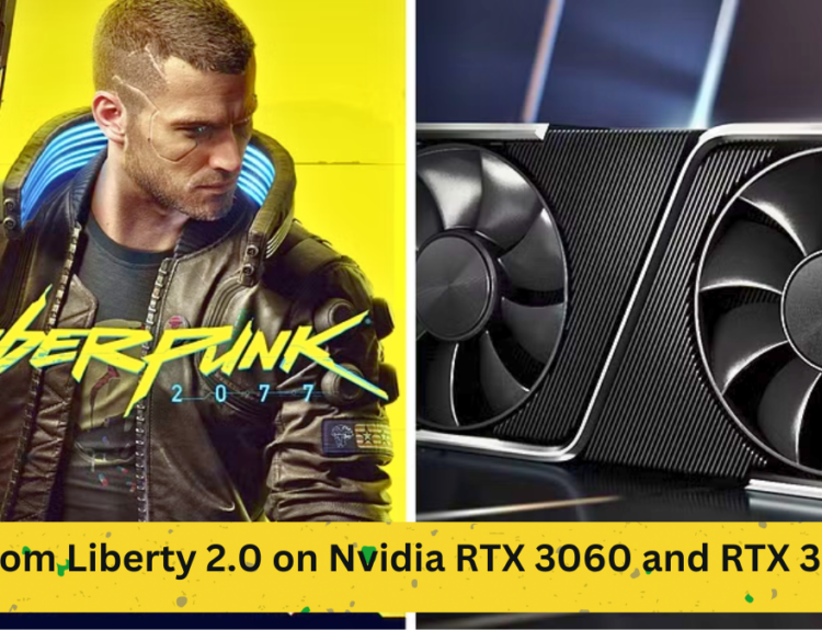 Optimizing Cyberpunk 2077 Phantom Liberty 2.0 on Nvidia RTX 3060 and RTX 3060 Ti
