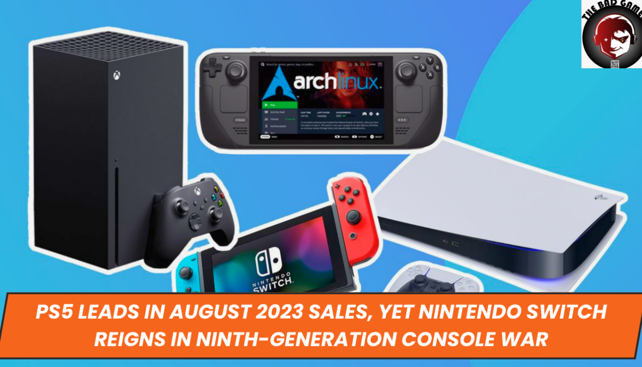 PS5 Leads in August 2023 Sales, Yet Nintendo Switch Reigns in Ninth-Generation Console War