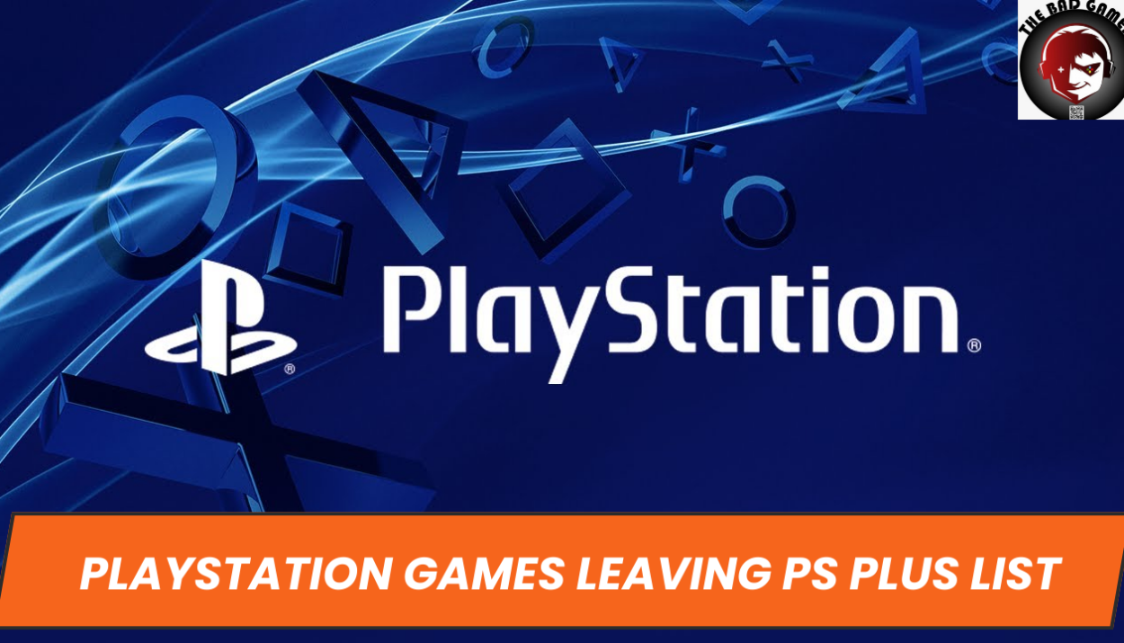 PlayStation Games Leaving PS Plus List