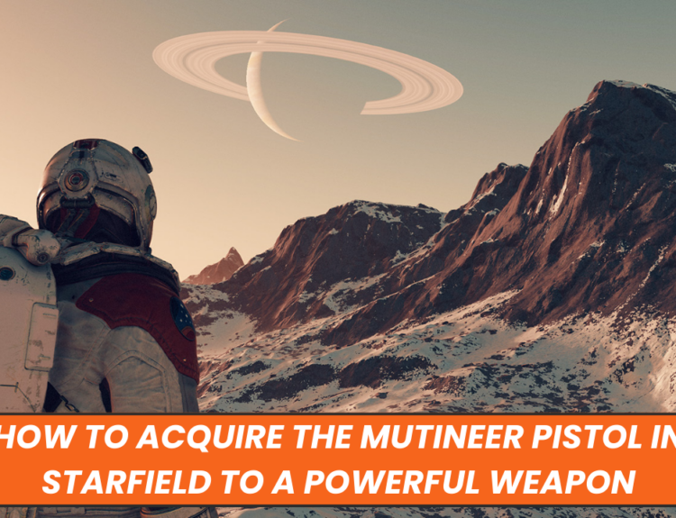 How to Acquire the Mutineer Pistol in Starfield to a Powerful Weapon