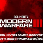 Activision Unveils Zombie Mode for Call of Duty: Modern Warfare III (2023)