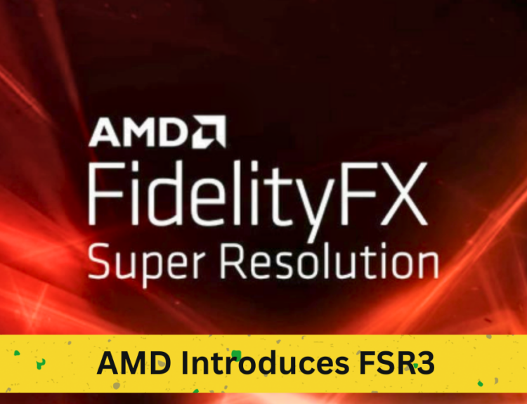 AMD Introduces FSR3: A Competitor to NVIDIA's DLSS3 Technology