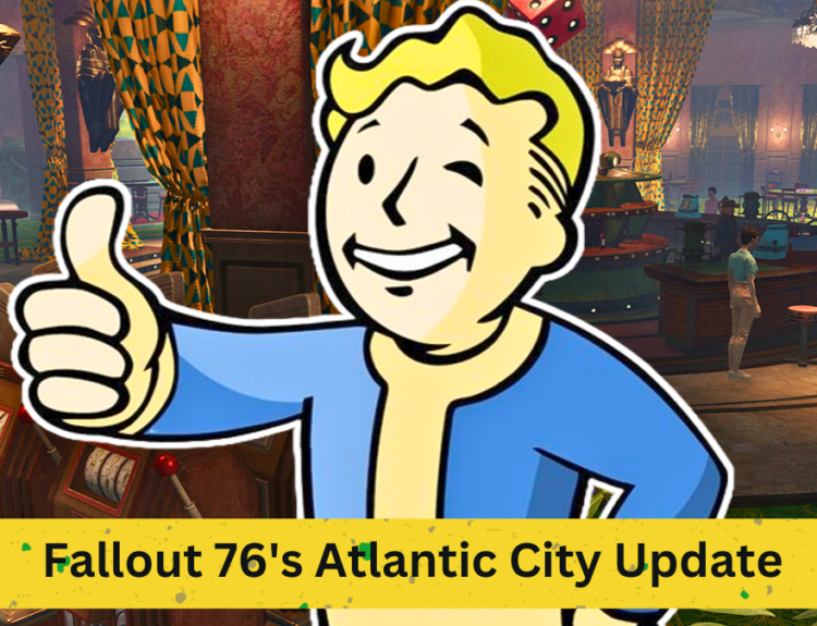 Fallout 76's Atlantic City Update: A Comprehensive Overview