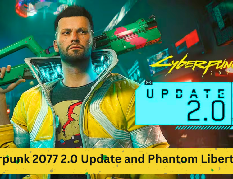 Cyberpunk 2077 2.0 Update and Phantom Liberty DLC