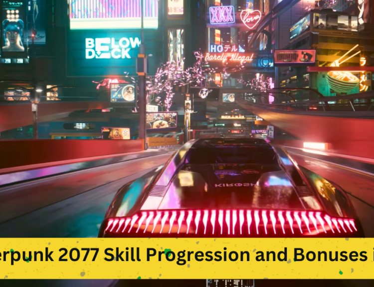 Cyberpunk 2077 Skill Progression and Bonuses in 2.0 Update