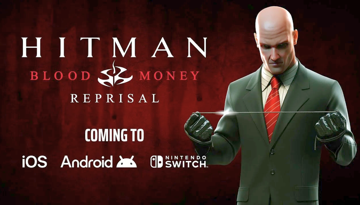 Hitman: Blood Money Reprisal - Expanding Reach to Mobile and Switch