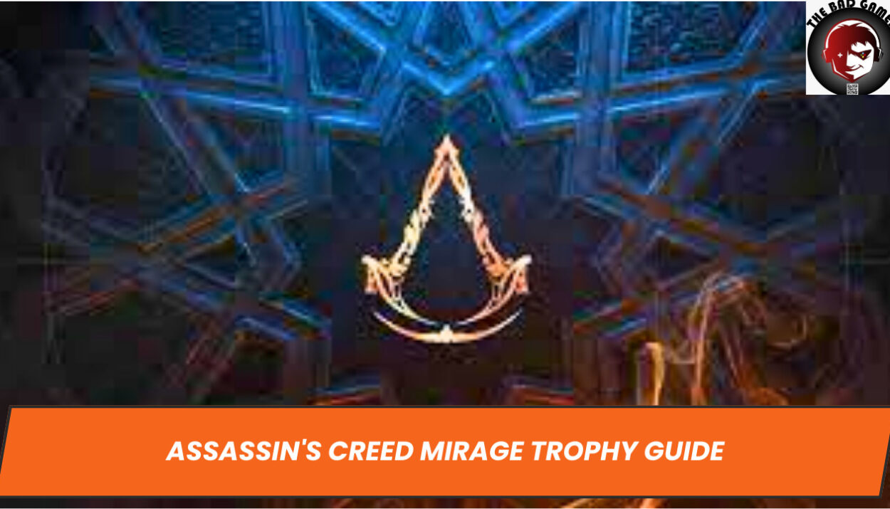 Assassin's Creed Mirage Trophy Guide