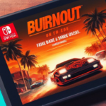 Fake Burnout Game Surfaces on Nintendo Switch: A Knockoff Alert
